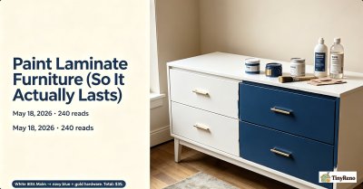 Paint Laminate Furniture (So It Actually Lasts)